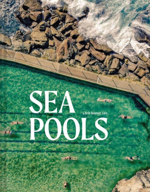 Sea Pools: 66 saltwater sanctuaries from around the world