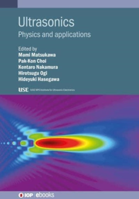 Ultrasonics: Physics and applications