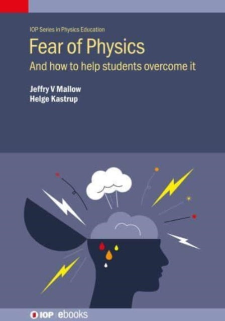 Fear of Physics: And how to help students overcome it