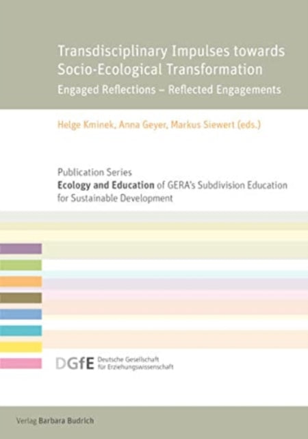 Transdisciplinary Impulses towards Socio-Ecological Transformation: Engaged Reflections - Reflected Engagements