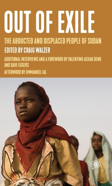 Out of Exile: Narratives from the Abducted and Displaced People of Sudan