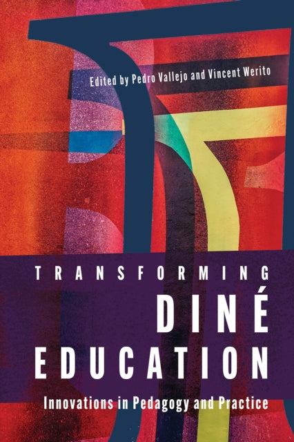 Transforming Dine Education: Innovations in Pedagogy and Practice