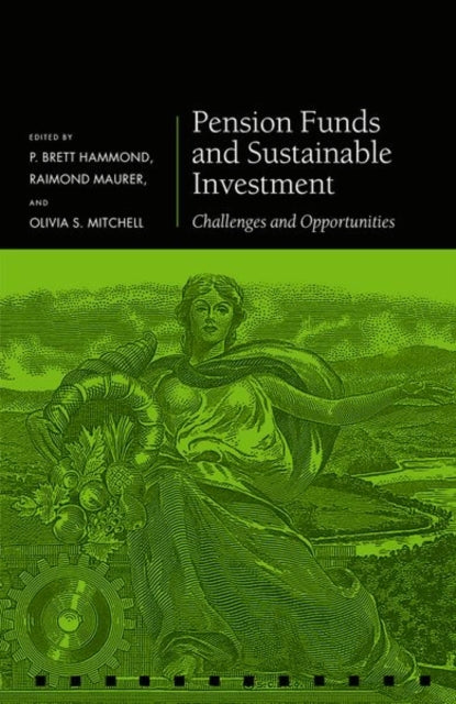 Pension Funds and Sustainable Investment: Challenges and Opportunities