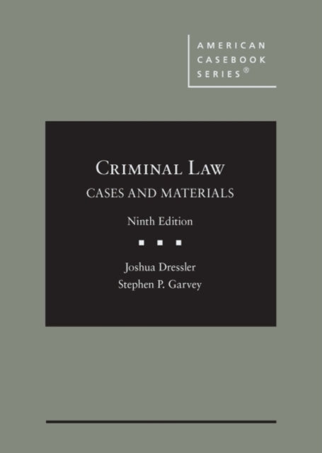 Criminal Law: Cases and Materials