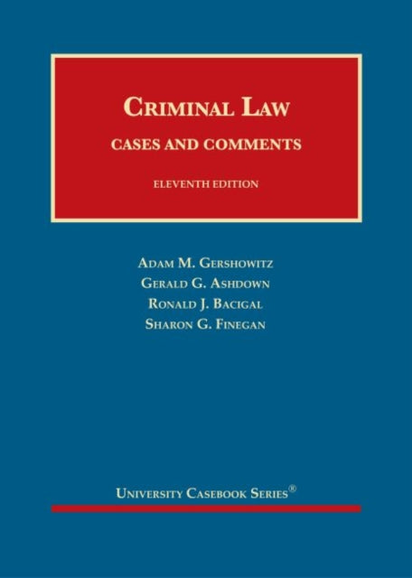 Criminal Law: Cases and Comments