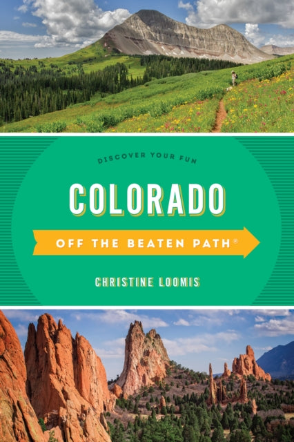 Colorado Off the Beaten Path (R): Discover Your Fun