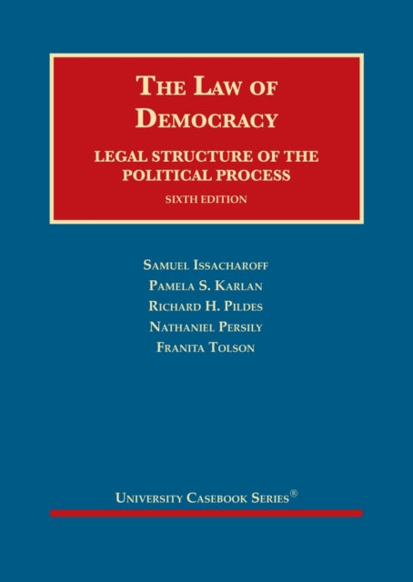 The Law of Democracy: Legal Structure of the Political Process