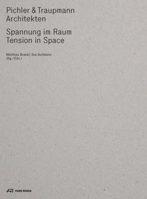 Pichler & Traupmann Architekten: Tension in Space