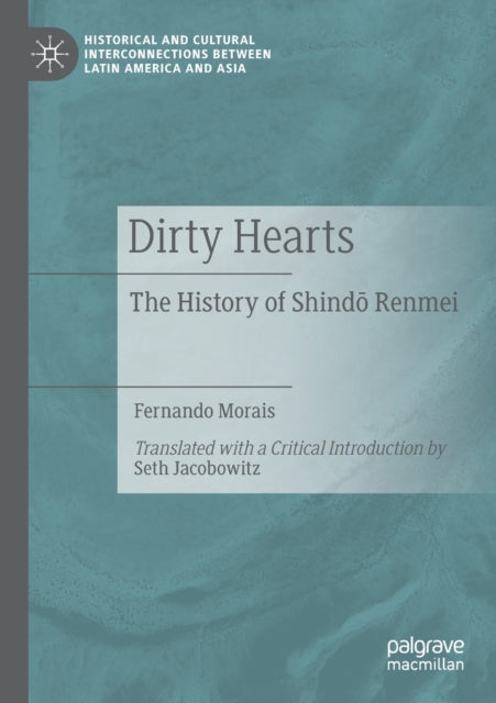 Dirty Hearts: The History of Shindo Renmei