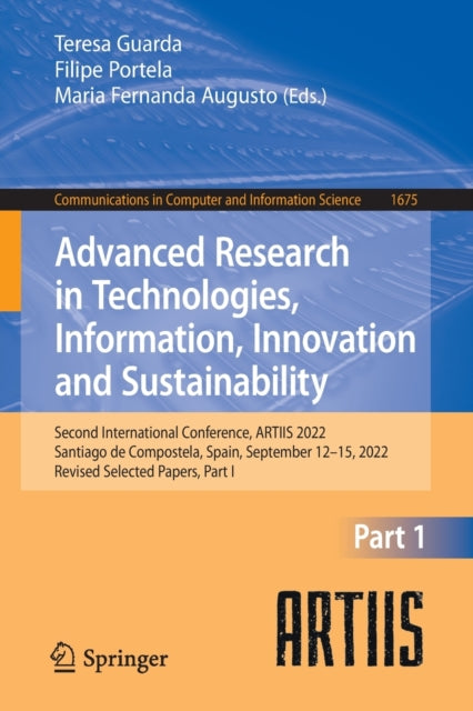 Advanced Research in Technologies, Information, Innovation and Sustainability: Second International Conference, ARTIIS 2022, Santiago de Compostela, Spain, September 12-15, 2022, Revised Selected Papers, Part I