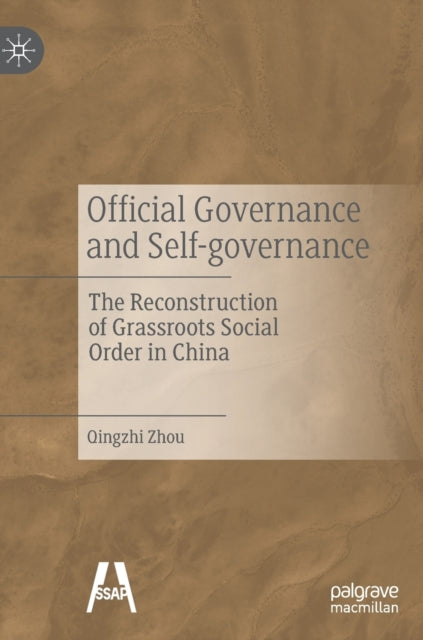 Official Governance and Self-governance: The Reconstruction of Grassroots Social Order in China