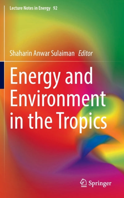Energy and Environment in the Tropics