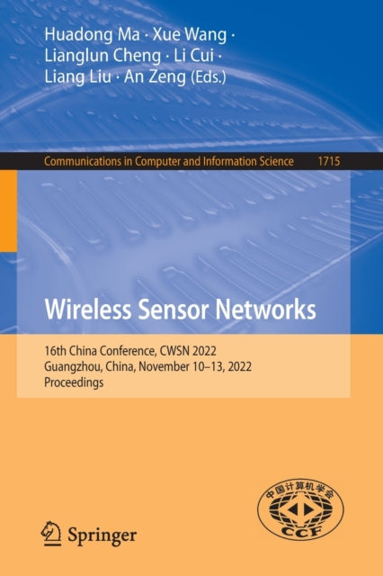 Wireless Sensor Networks: 16th China Conference, CWSN 2022, Guangzhou, China, November 10-13, 2022, Proceedings