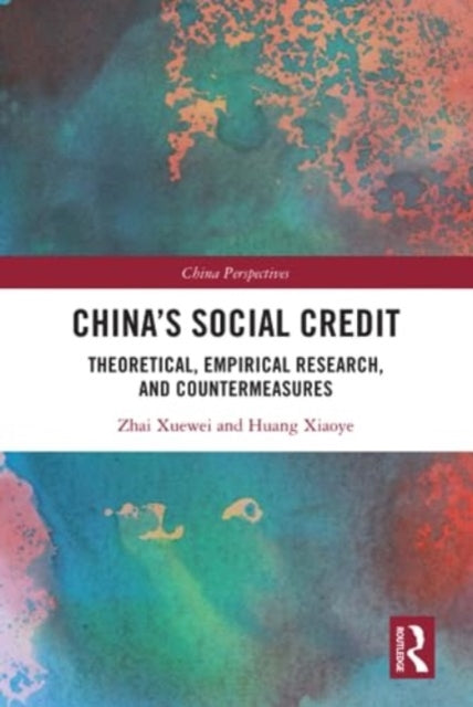 China's Social Credit: Theoretical, Empirical Research, and Countermeasures