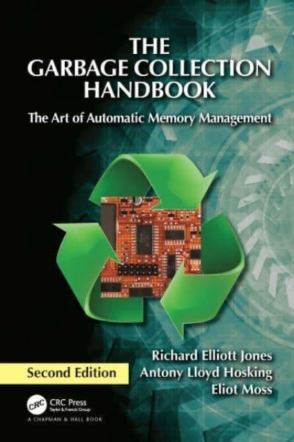 The Garbage Collection Handbook: The Art of Automatic Memory Management