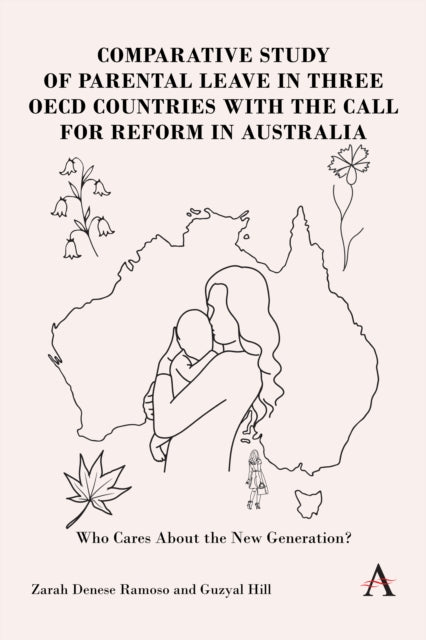 Balancing Work and Parenthood: A Comparative Analysis of Parental Leave in Australia, Canada, Germany and Sweden