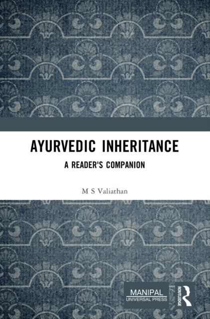 Ayurvedic Inheritance: A Reader's Companion