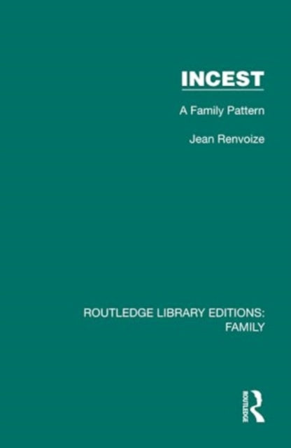 Incest: A Family Pattern