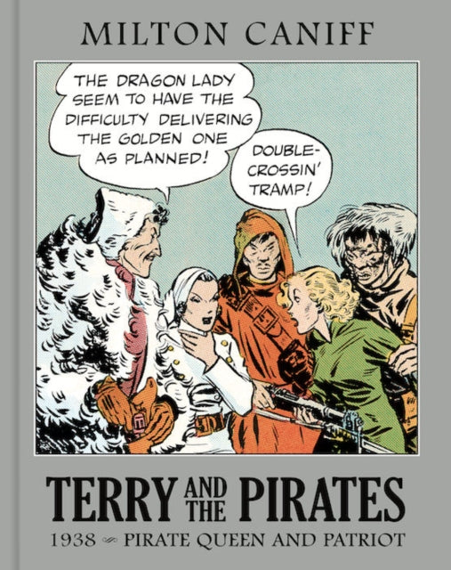 Terry and the Pirates: The Master Collection Vol. 4: 1938 - Pirate Queen and Patriot
