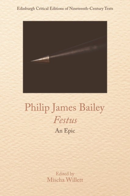 Philip James Bailey, Festus: An Epic Poem