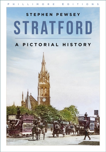Stratford: A Pictorial History