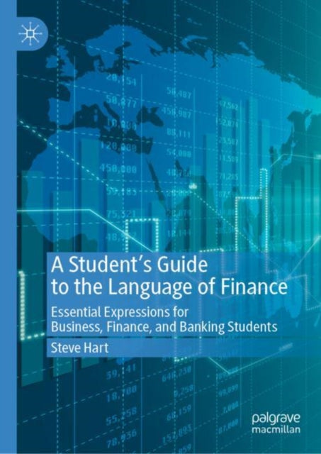 A Student's Guide to the Language of Finance: Essential Expressions for Business, Finance, and Banking Students