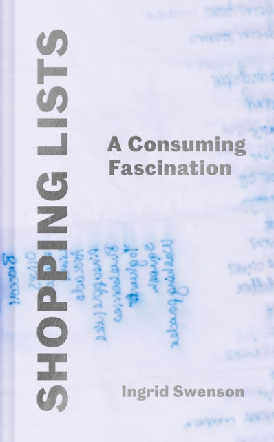 Shopping Lists: A Consuming Fascination