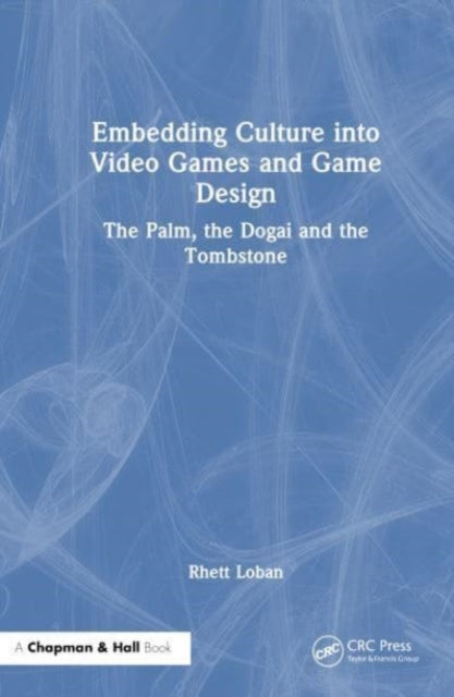 Embedding Culture into Video Games and Game Design: The Palm, the Dogai and the Tombstone