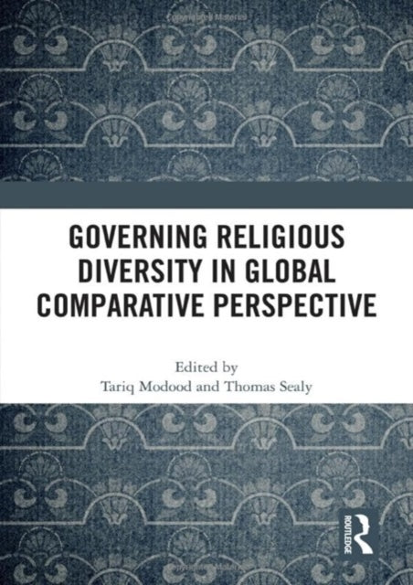 Governing Religious Diversity in Global Comparative Perspective: Global Comparative Perspectives