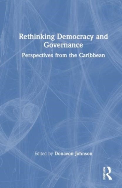 Rethinking Democracy and Governance: Perspectives from the Caribbean