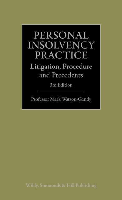 Personal Insolvency Practice: Litigation, Procedure and Precedents