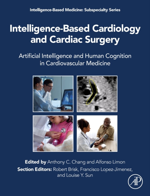 Intelligence-Based Cardiology and Cardiac Surgery: Artificial Intelligence and Human Cognition in Cardiovascular Medicine