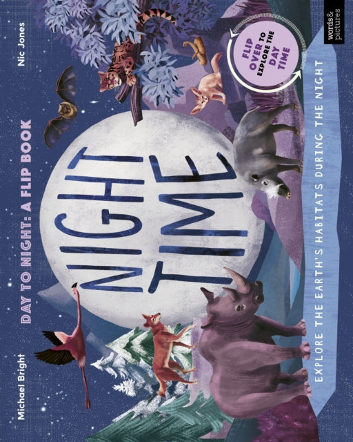 Daytime and Night-time: Explore the earth's habitats during the day and night