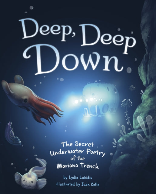 Deep, Deep Down: The Secret Underwater Poetry of the Mariana Trench