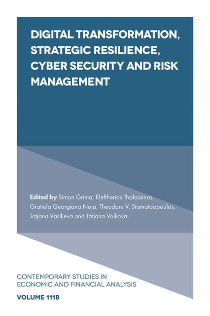 Digital Transformation, Strategic Resilience, Cyber Security and Risk Management