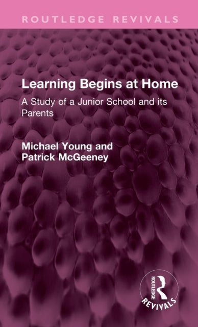 Learning Begins at Home: A Study of a Junior School and its Parents