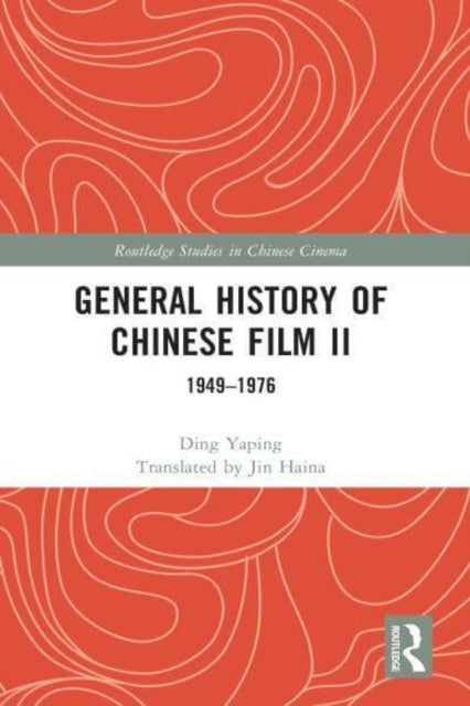 General History of Chinese Film II: 1949-1976