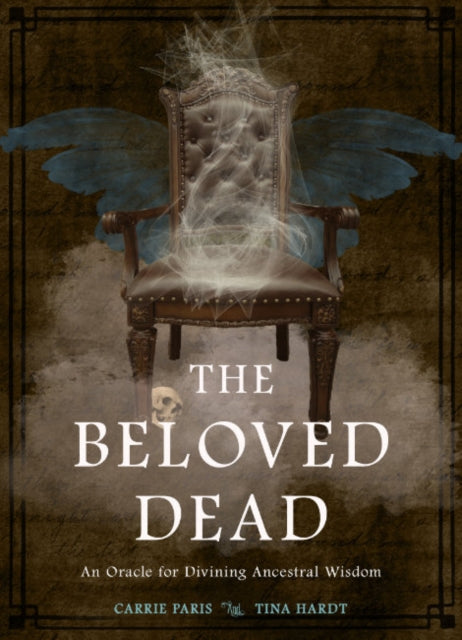 The Beloved Dead: An Oracle for Divining Ancestral Wisdom