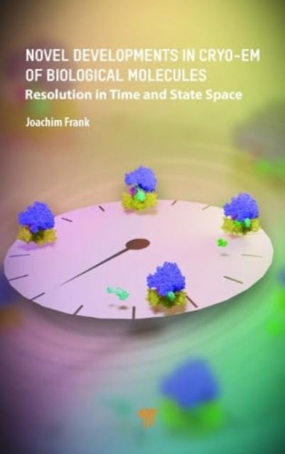 Novel Developments in Cryo-EM of Biological Molecules: Resolution in Time and State Space