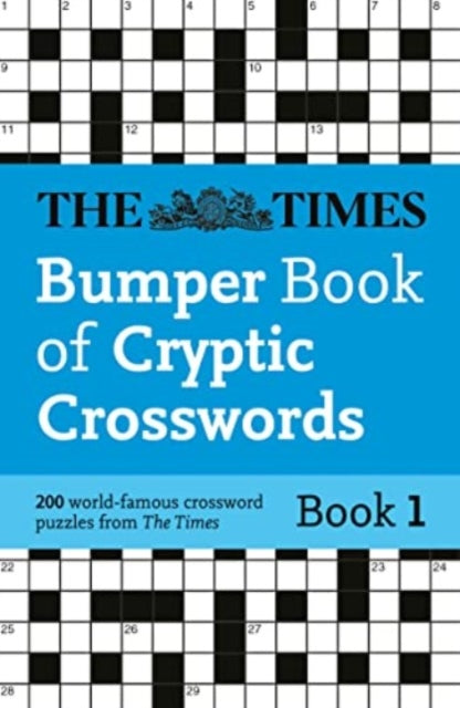 The Times Bumper Book of Cryptic Crosswords Book 1: 200 World-Famous Crossword Puzzles