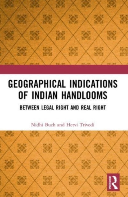 Geographical Indications of Indian Handlooms: Between Legal Right and Real Right