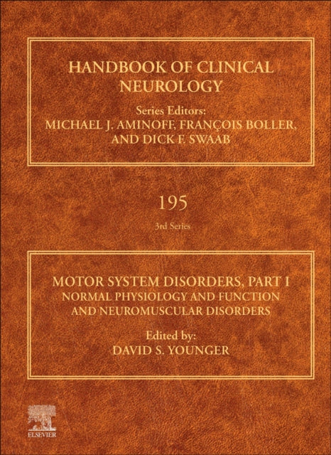 Motor System Disorders, Part I: Normal Physiology and Function and Neuromuscular Disorders