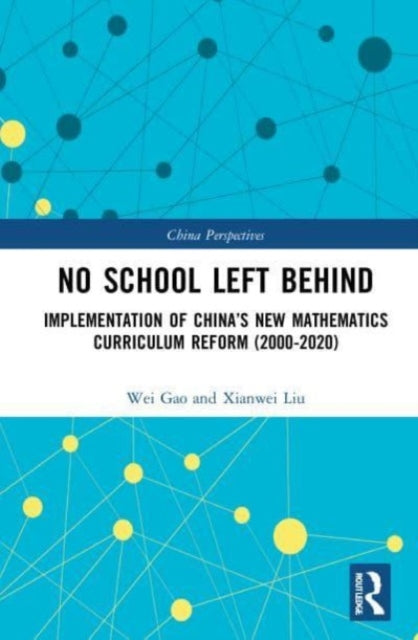 No School Left Behind: Implementation of China's New Mathematics Curriculum Reform (2000-2020)