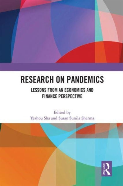 Research on Pandemics: Lessons from an Economics and Finance Perspective