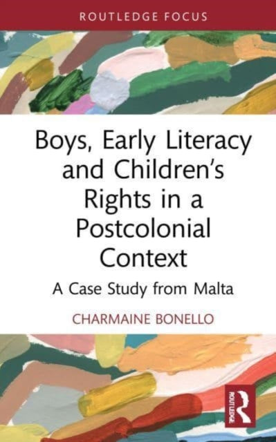 Boys, Early Literacy and Children's Rights in a Postcolonial Context: A Case Study from Malta