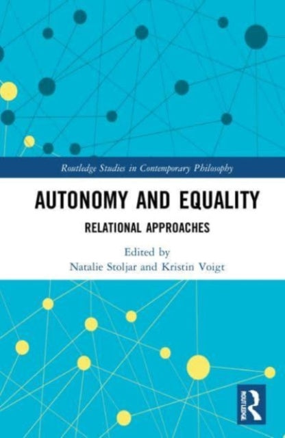 Autonomy and Equality: Relational Approaches