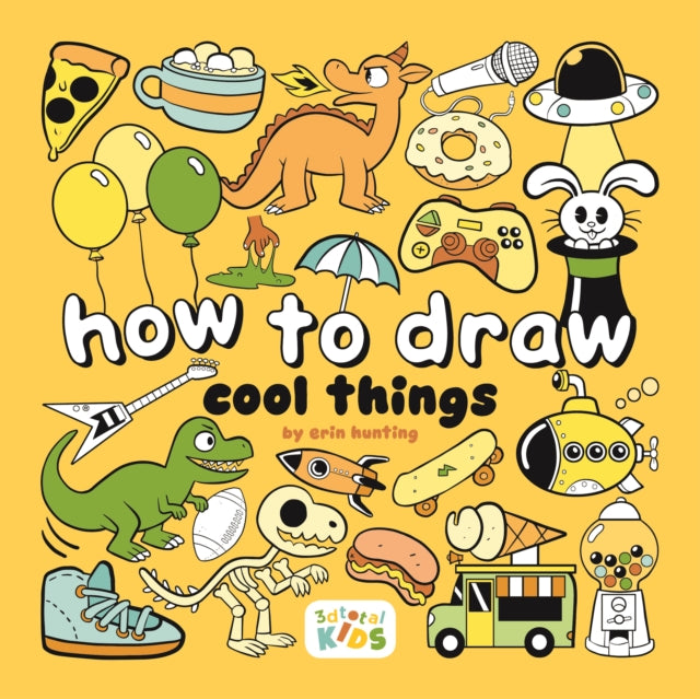 How to Draw Cool Stuff: Step-by-step art for kids