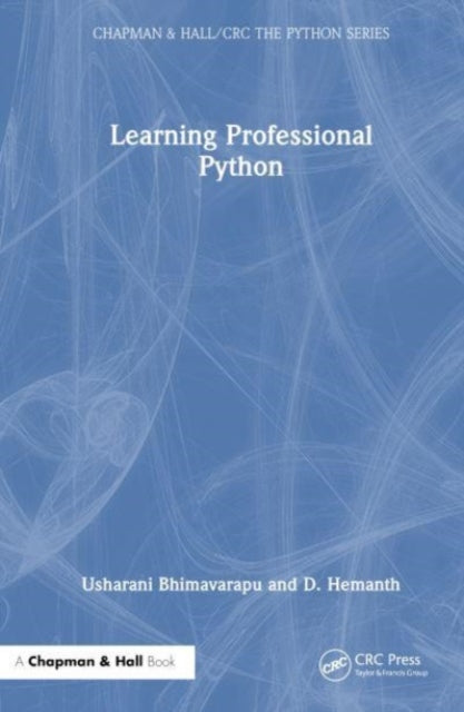 Learning Professional Python: Volume 1: The Basics