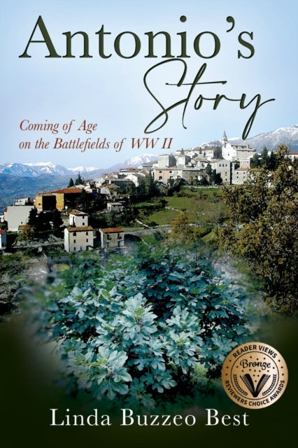 Antonio's Story: Coming of Age on the Battlefields of WW II