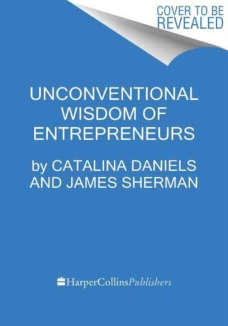 Smart Startups: What Every Entrepreneur Needs to Know--Advice from 18 Harvard Business School Founders